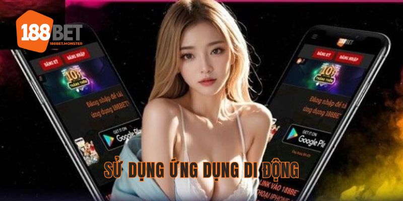 Sử dụng app di động